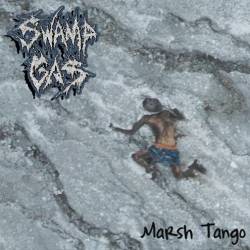 Swamp Gas : Marsh Tango